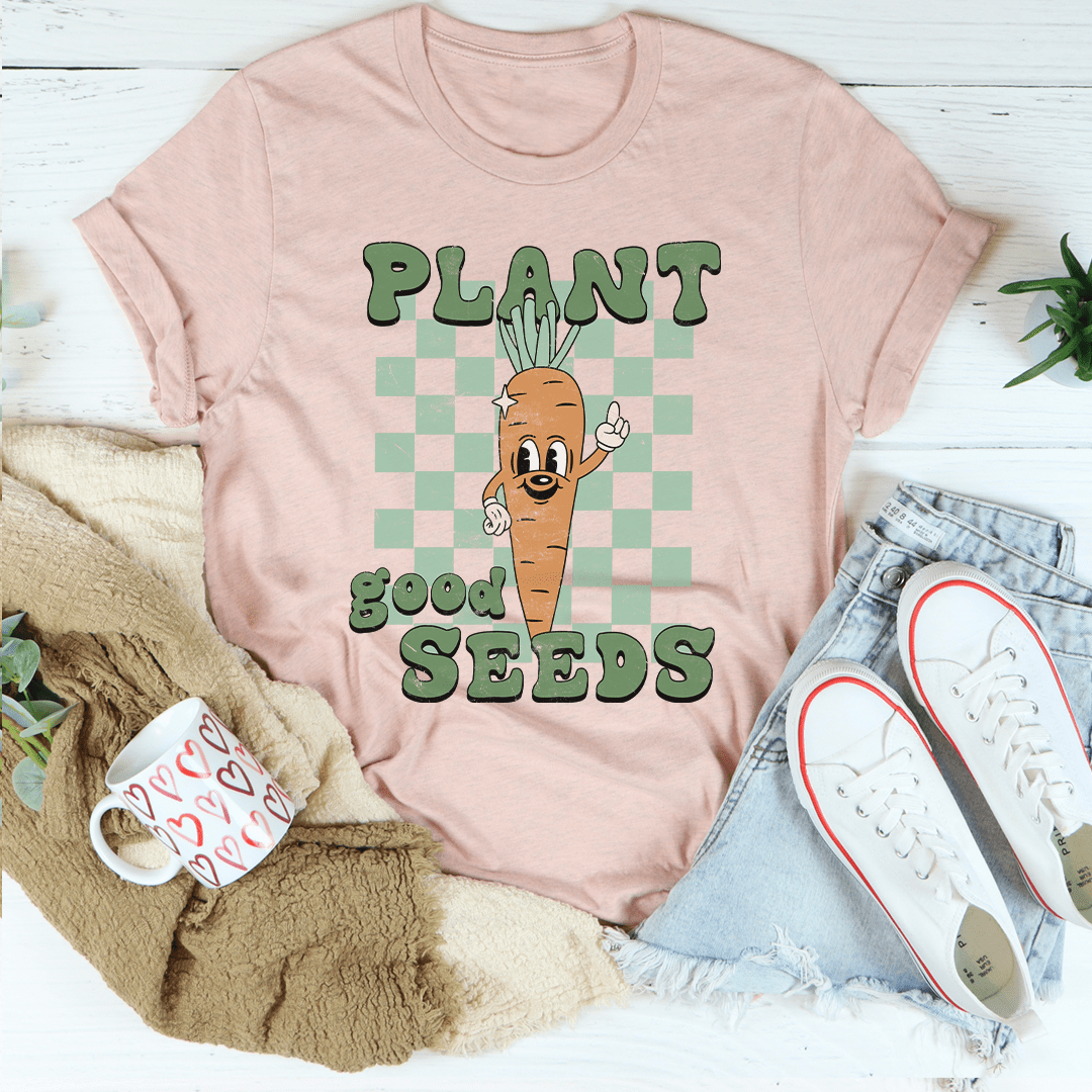 Plant Good Seeds Tee-3